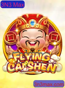 Discover the Exciting World of FlyingCaiShen: Your Guide to Mastering 3N3 Max