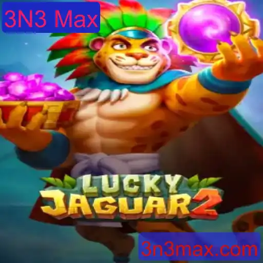 Descubra o Mundo de Luckyjaguar2: Uma Aventura Inesquecível com 3N3 Max